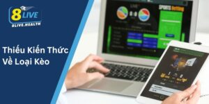 Thiếu Kiến Thức Về Loại Kèo